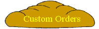 Custom Orders